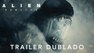 Alien Romulus  Trailer Oficial Dublado [upl. by Eittak647]