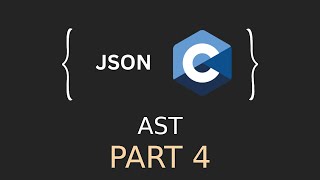 JSON Parser in C  JSON AST Part 2 [upl. by Kym]