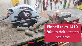 Einhell TC CS 1410 Daire testere inceleme  190 mm [upl. by Bengt]