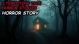 3 Terrifying TRUE Horror Stories [upl. by Abbie171]