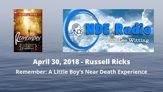 Russell Ricks Remember  A Little Boys Near Death Experience [upl. by Ingra]