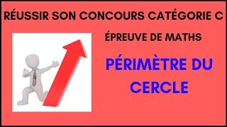 Maths concours catégorie C  Périmètre dun Cercle [upl. by Ytte379]