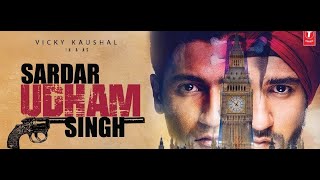 SARDAR UDHAM SINGH full movie 2021 in hindi full HD [upl. by Eardnoed]