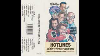 Hotlines Celebrity Impersonations Telephone Answering Tapes Volume 1 [upl. by Enetsirk25]