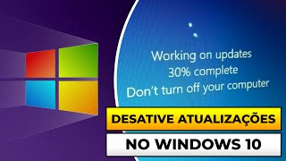 Como DESATIVAR ATUALIZAÇÕES do WINDOWS 10 [upl. by Greysun]