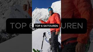 TOP 6 Skitouren [upl. by Hajed]