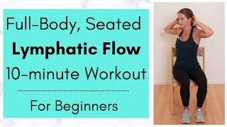 Seated Lymphatic Exercise Flow Workout FullBody Beginner Lymphedema Exercise Routine [upl. by Rosina621]