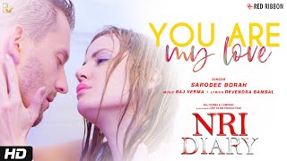 You Are My Love  Sarodee Borah  English Romantic Song  NRI Diary  Best Love Song [upl. by Everara]