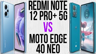 Redmi Note 12 Pro Plus 5G vs Motorola Edge 40 Neo Comparativo amp Preços [upl. by Erdnassac]