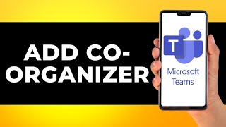 How to Add CoOrganizer in Microsoft Teams Step by Step [upl. by Emawk]