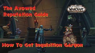 The Avowed Reputation Farm Guide How to get Inquisition Gargon Shadowlands WOW [upl. by Tirma]