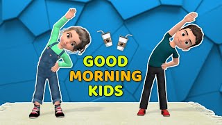 GOOD MORNING HOME EXERCISES FOR KIDS [upl. by Valente]