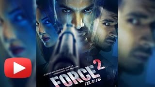 Force 2 Official Trailer Launch  John Abraham Sonakshi Sinha Tahir Raj Bhasin [upl. by Ratcliffe]