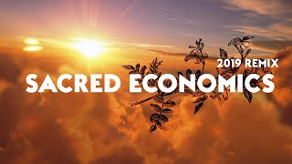 SACRED ECONOMICS with Charles Eisenstein 2019 Remix [upl. by Ayardna]