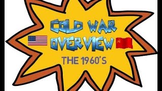 COLD WAR OVERVIEW The 1960s [upl. by Niabi737]