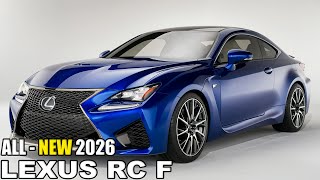 2026 LEXUS RC F  All New Update [upl. by Llebyram105]