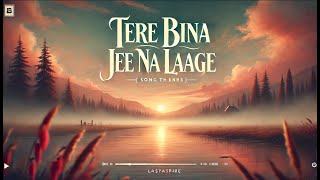 Tere Bina Jee Na Laage Official Song  Sarim Abdullah  Emotional Love Anthem  2024 Romantic Hit [upl. by Crisey]