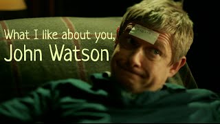 What I like about you John Watson  Sherlock BBC [upl. by Gent]