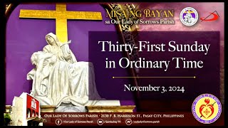 Our Lady of Sorrows Parish  ThirtyFirst Sunday in Ordinary Time  November 3 2024 9AM [upl. by Yleen487]