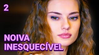 NOIVA INESQUECÍVEL  Episódio 2  Drama  filmes e séries [upl. by Zollie99]