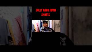 GULLY GANG RIMIX  SHORTS shorts milya youtubeshorts rapper music [upl. by Llennaj62]