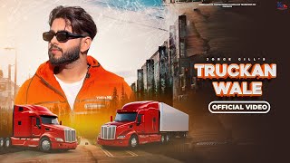 Truckan Wale  Official Video  Jorge Gill ft Att Jatt Sohi  North Nation Production [upl. by Namqul]