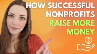 How Successful Nonprofits Fundraise when Starting and Growing [upl. by Krawczyk]