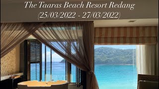 The Taaras Beach amp Spa Resort Redang 250322 [upl. by Eiveneg]