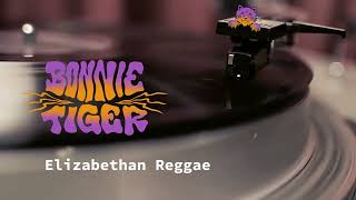 Bonnie Tiger – Elizabethan Reggae Boris Gardiner cover [upl. by Ednalrim724]