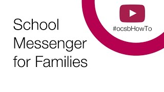 School Messenger OCSB [upl. by Yelac]