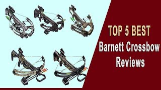 Top 5 Best Barnett Crossbow  Barnett Crossbows 2023 [upl. by Nofpets]