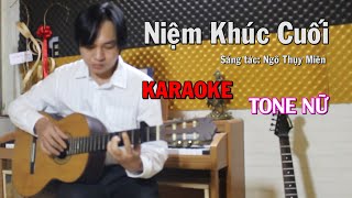 Niệm Khúc Cuối  Tone Nữ  Beat Guitar  Karaoke NBC [upl. by Sirotek329]