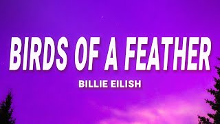 Billie Eilish  BIRDS OF A FEATHER Lyrics [upl. by Lihp]