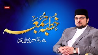 Khutba e Jummah  Speech  Prof Dr Hussain Mohiuddin Qadri [upl. by Petes]