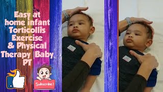 EASY AT HOME INFANT TORTICOLLIS EXERCISE AND PHYSICAL THERAPY  BABY PT  FILIPINA MOM NC [upl. by Tiertza998]