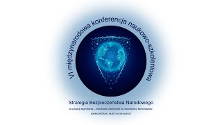 KONFERENCJA  STRATEGIA BEZPIECZEŃSTWA NARODOWEGO W SYTUACJI ZAGROŻENIA [upl. by Petrina692]