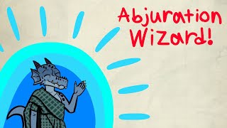 Abjuration Wizards are hard to kill in Dnd 5e  Advanced guide to Abjuration [upl. by Esmerolda]