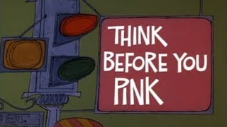 The Pink Panther  Think Before You Pink 1969 [upl. by Notyad]