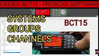 UNIDEN BCT15X  SYSTEMS  GROUPS amp CHANNELS [upl. by Moth]