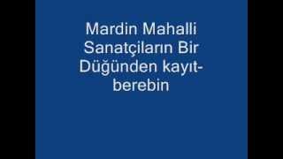 Mardin Mahalli Sanatçilar [upl. by Leinahtan562]