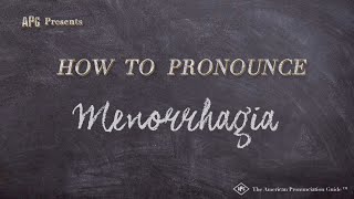 How to Pronounce Menorrhagia Real Life Examples [upl. by Favian]