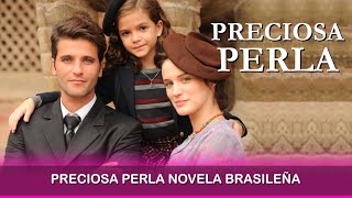 Preciosa Perla Novela Brasileña [upl. by Uchida]