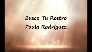 Busco Tu Rostro [upl. by Nuahsyd]