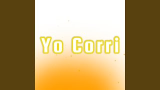 Yo Corri [upl. by Philis91]