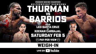 Thurman vs Barrios OFFICIAL WEIGHIN  FOX Sports PBC PPV [upl. by Enybor]