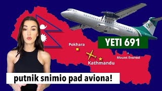 PUTNIK SNIMIO AVION KAKO SE RUŠI😱 Yeti Airlines let 691  šta se zapravo dogodilo [upl. by Ebsen]