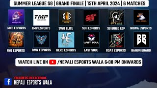 SUMMER LEAUGE SEASON 8 GRAND FINAL PRESENTED BY NEPALI ESPORT WALA [upl. by Eemak]