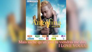 Fanicko Angelina Audio Officiel [upl. by Akehs]