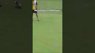 How My Putting Always Goes [upl. by Enelcaj]