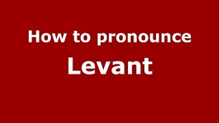 How to pronounce Levant American EnglishUS  PronounceNamescom [upl. by Odraboel]